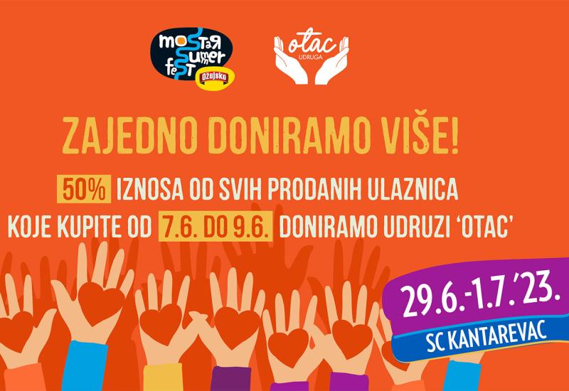 Prihod Od Svake Ulaznice Za Mostar Summer Fest Je Donacija Za