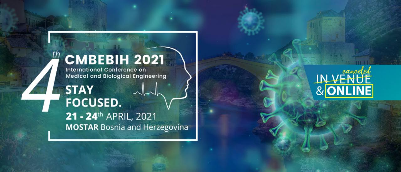 Međunarodna konferencija o medicinskom i biološkom inženjeringu - CMBEBIH 2021 U Mostaru konferencija o medicinskom i biološkom inženjeringu