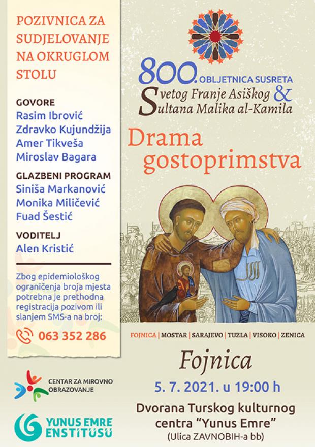 Plakat okruglog stola u Fojnici - Fojnica: Proslave 800. obljetnice susreta sv. Franje Asiškog i sultana Malika al-Kamila