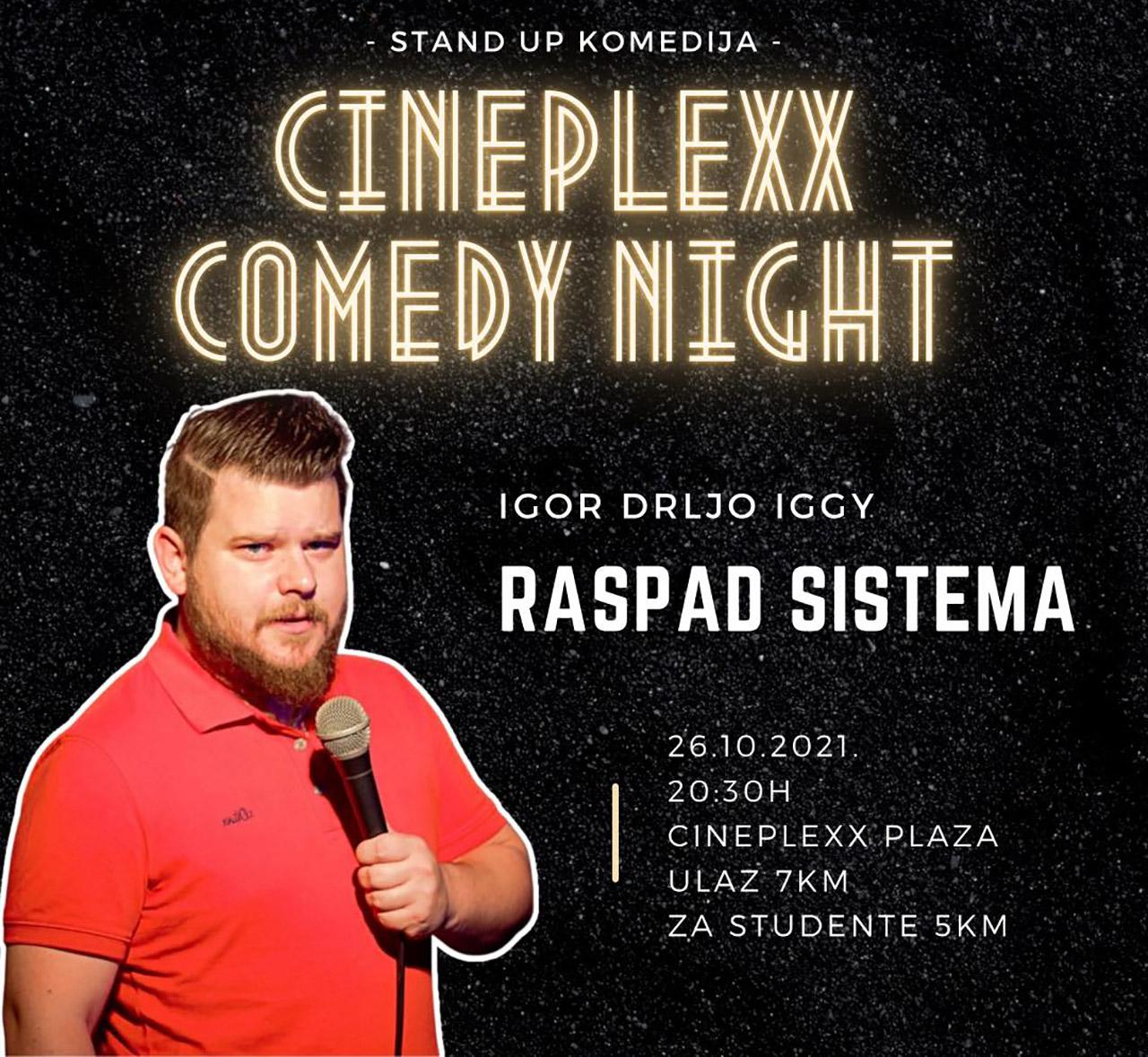Cineplexx Comedy Night - Igor Drljo Iggy  - Dijelimo ulaznice: Cineplexx Comedy Night - Igor Drljo Iggy 