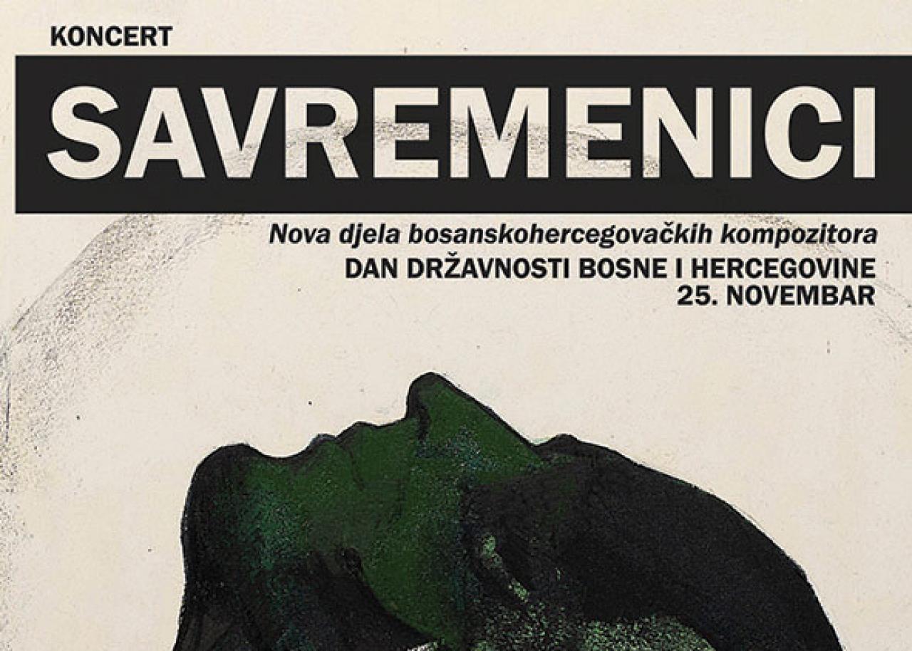 Plakat koncerta - Prijenos koncerta Savremenici - nova djela bosanskohercegovačkih kompozitora