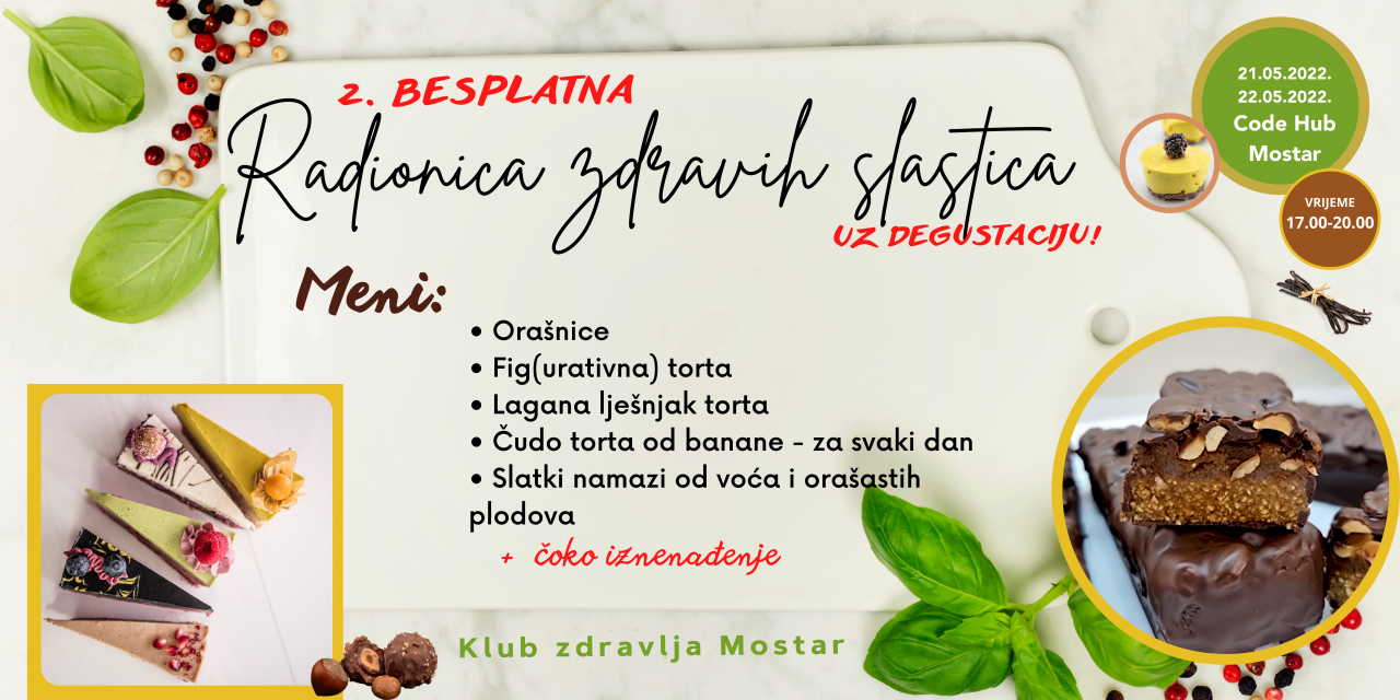 Besplatna radionica pravljenja zdravih slastica - Klub zdravlja Mostar organizira besplatnu radionicu pravljenja zdravih slastica