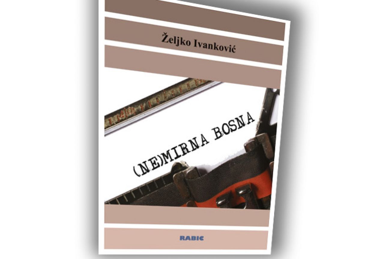 Željko Ivanković (Ne)mirnom Bosnom slavi 40 godina stvaralaštva