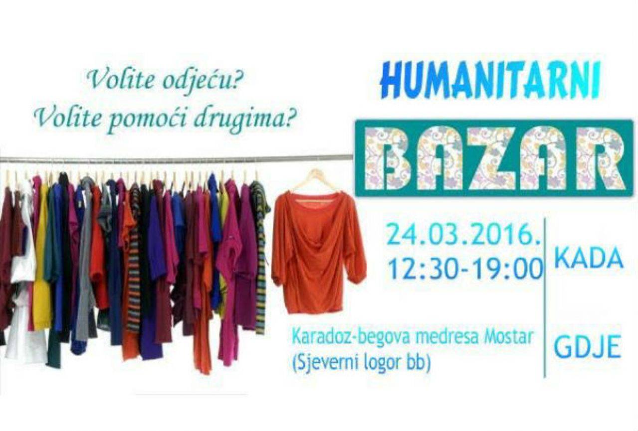 Budite dio 'Humanitarnog bazara' u Mostaru