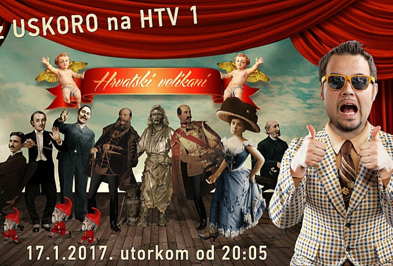 Kreće dokumentarno-zabavni serijal ''Hrvatski velikani''