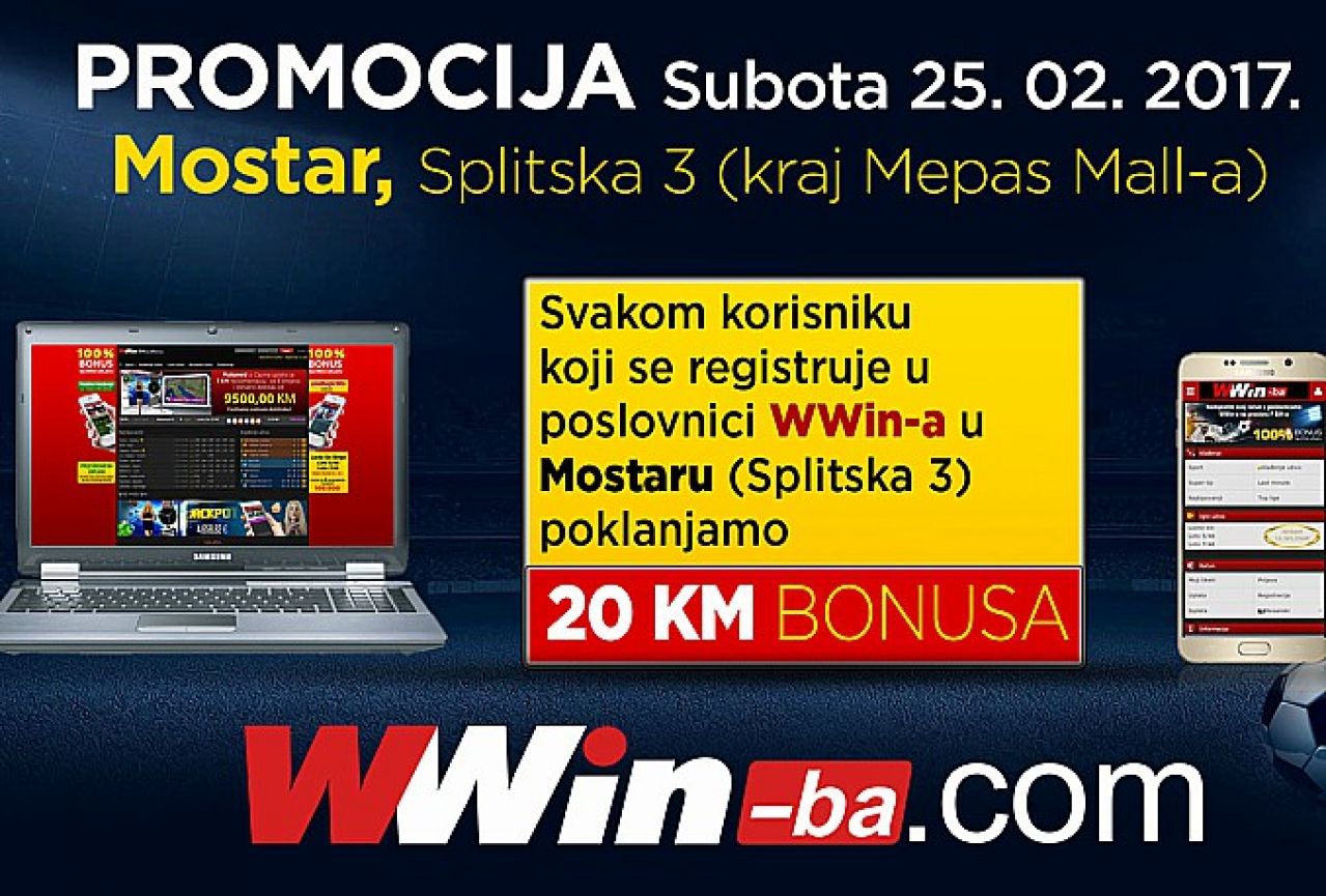 Danas uzmite 20 KM bonusa u Wwin poslovnici u Mostaru