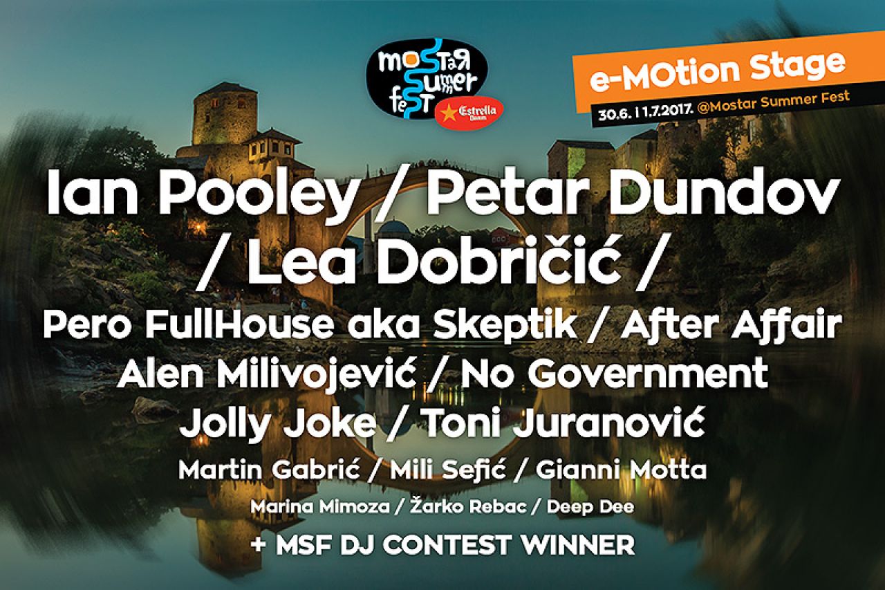 Predstavljamo e-MOtion stage: Dvodnevni party elektronske glazbe na Mostar Summer Festu!