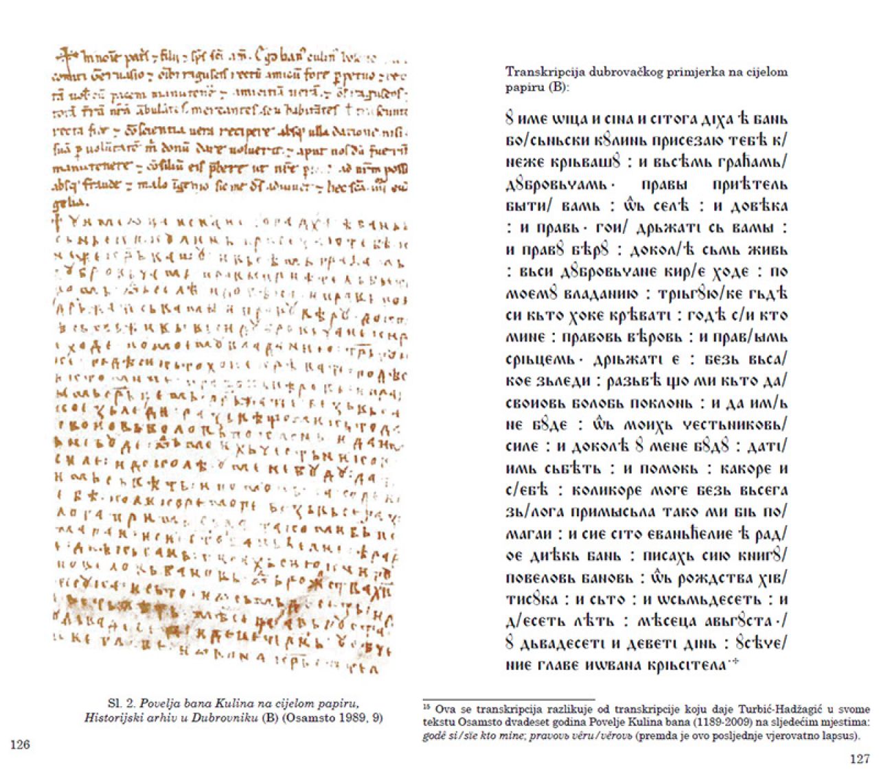 Nakaš: Prijepisi Kulinove povelje služili su dubrovačkoj kancelariji kao model pisanja ugovora