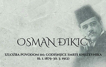 Dokumentarna izložba o životu i djelu Osmana Đikića