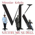 Predstava "Miroslav Krleža - Sjetite me se 2022."