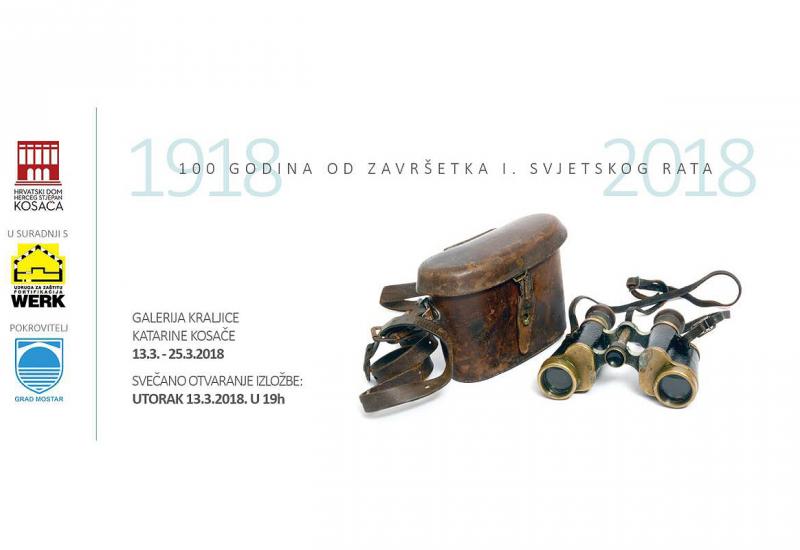 U Mostaru izložba povodom 100 godina od završetka Prvog svjetskog rata