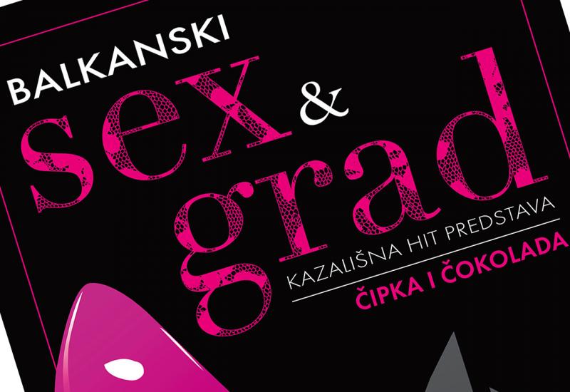 Bljesak daruje ulaznice za hit komediju: 'BALKANSKI SEX i GRAD' pred Mostarcima