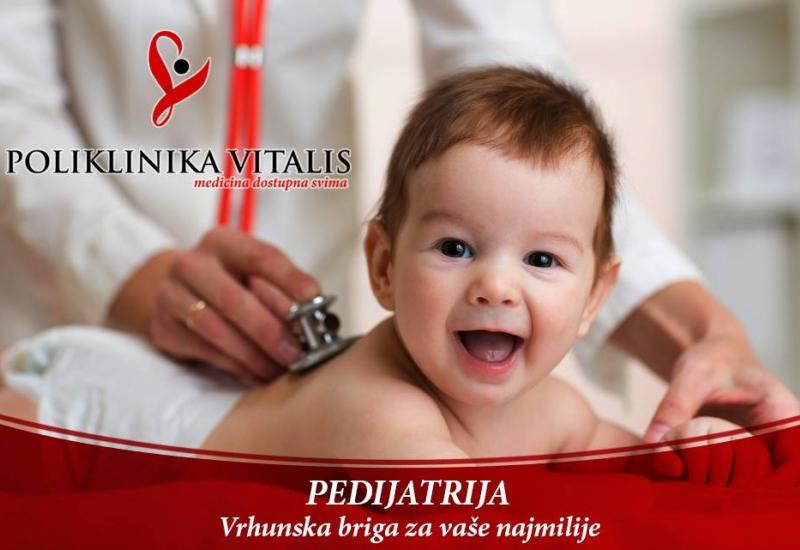 Odjel pedijatrije Poliklinike Vitalis - Prepustite zdravlje vašeg djeteta u sigurne ruke Poliklinike Vitalis