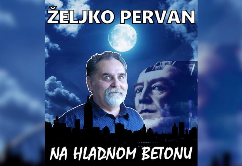 Željko Pervan  - Osvojite ulaznice za stand-up show Željka Pervana u Mostaru