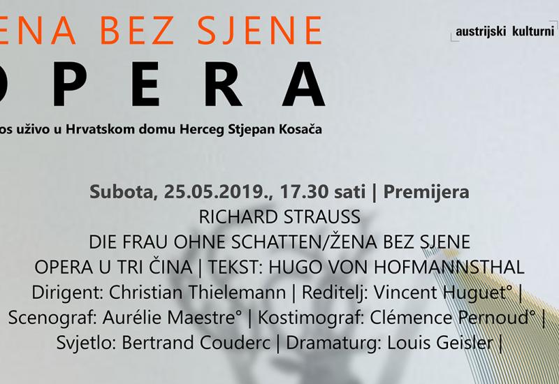 Mostar: Prijenos uživo premijere opere Richarda Straussa ''Žena bez sjene''
