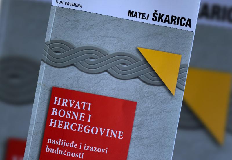 'Hrvati BiH – naslijeđe i izazovi budućnosti', nova knjiga Mateja Škarice
