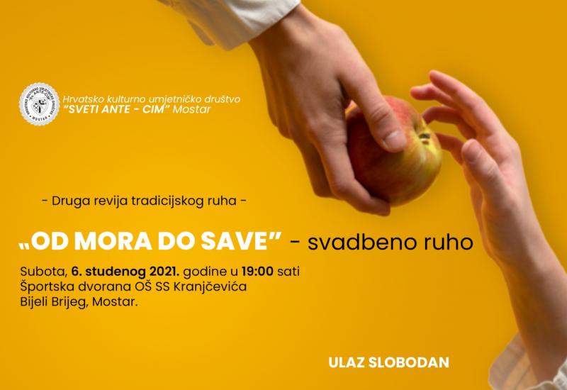 Druga revija tradicijskog ruha 'Od mora do Save' u Mostaru