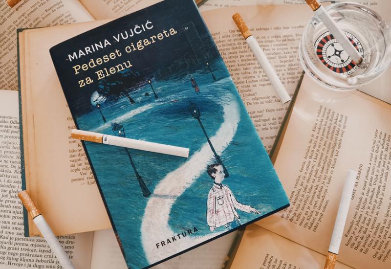 Pedeset cigareta za Elenu, Marina Vujčić  - Mostarska književna blogerica preporučuje 10 knjiga za ljeto