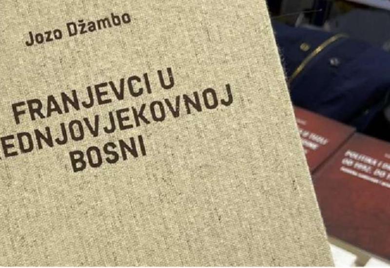 Knjiga povjesničara Joze Džambe Franjevci u srednjovjekovnoj Bosni - 