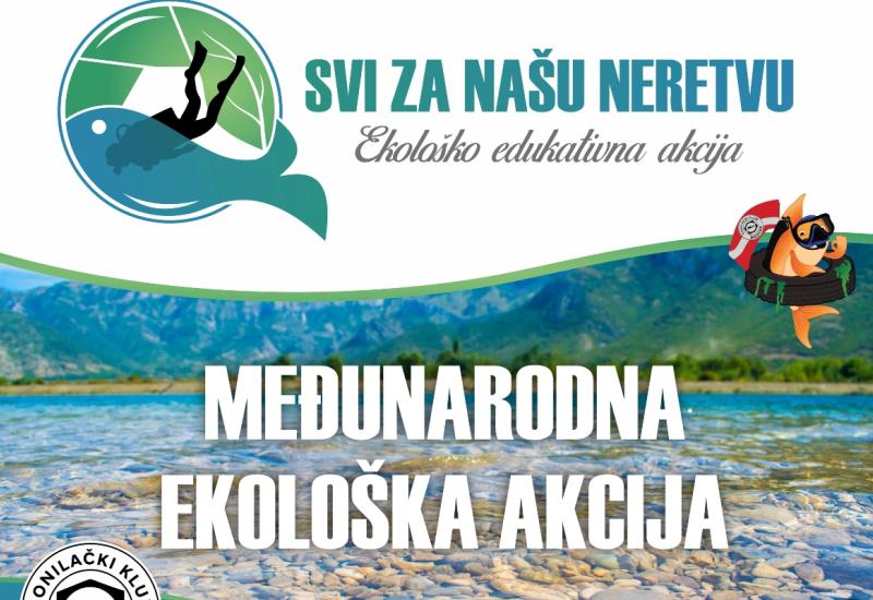 Ekološko edukativna akcije ''Svi za našu Neretvu'' 9. i 10. rujna