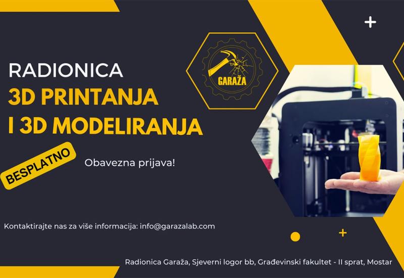 Poziv na BESPLATNU radionicu o 3D modeliranju i 3D printanju u "Radionici Garaža" Mostar
