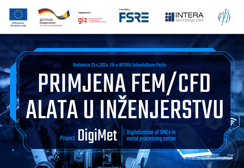 Radionica Primjena FEM i CFD alata inženjerstvu u INTERA Tehnološkom Parku Mostar