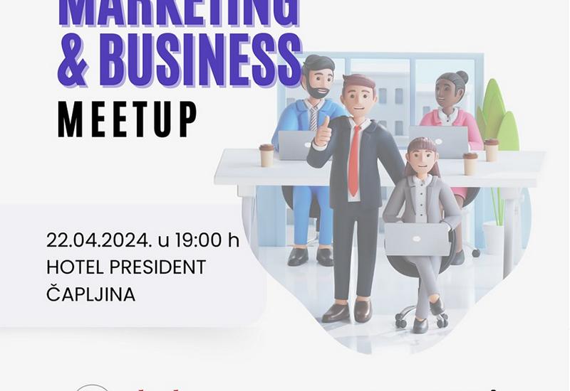 Marketing&Business Meetup u Čapljini - Umrežavanje i razmjena iskustava na Marketing&Business Meetupu u Čapljini