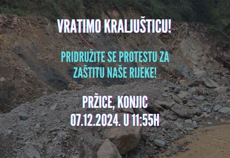 Novi termin prosvjeda u Konjicu - Zaustavite ekološki udar na Kraljušticu